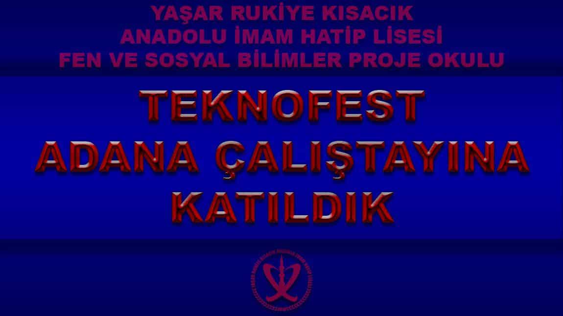 Teknofest Adana Çalıştayına Katıldık